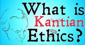 What is Kantian Ethics? (Philosophical Definitions)