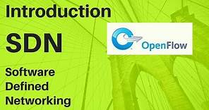 3. Introduction to SDN (Software defined network) - SDN and Openflow Architecture