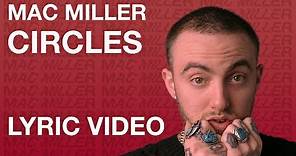 Mac Miller - Circles (LYRICS)
