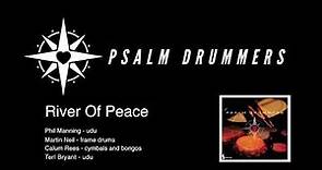 Psalm Drummers - River of Peace