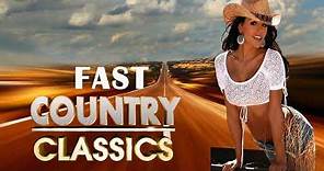 Best Fast Country Songs Of All Time - Greatest Old Classic COuntry Music Collection