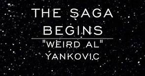 The Saga Begins - "Weird Al" Yankovic - Lyrics