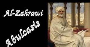 Great figures in the history of medicine: Al -Zahrawi (Abulcasis) in the Islamic Golden Age