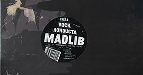 Madlib - Rock Konducta (Part 2)
