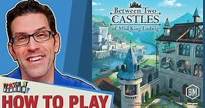 Between Two Castles of Mad King Ludwig - How To Play