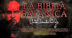LA BIBLIA SATÁNICA (Anton Szandor Lavey) audio libro completo en español en voz humana real