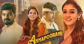 Annapoorani: The Goddess of Food (2023) || Nayanthara || Sathyaraj ||Jai ||Full movie Facts & Review