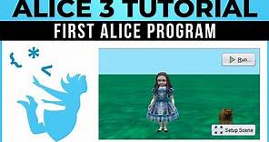 Alice 3 Tutorial - #01 - Your First Alice Program