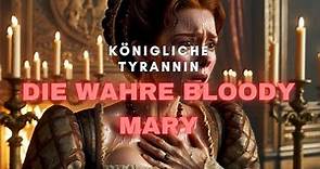 Maria Tudor: Zwischen Königin und Bloody Mary - Das wahre Gesicht hinter dem Mythos