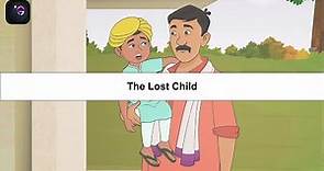 The Lost Child | Animation in English | Class 9 | Moments | CBSE
