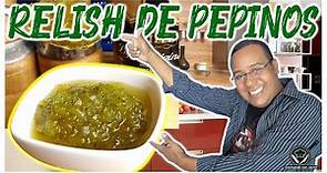 RELISH de PEPINO (Receta Fácil!) | Pickles RELISH