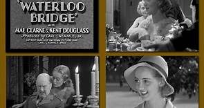 Waterloo Bridge 1931 - Mae Clark, Douglass Montgomery, Bette Davis