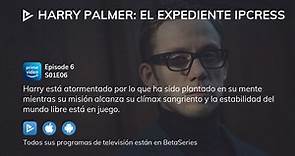 Harry Palmer: el expediente Ipcress S01E06