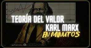 TEORÍA DEL VALOR - KARL MARX en minutos