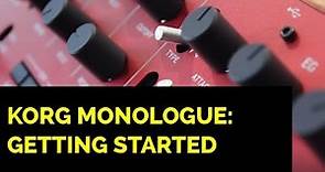 Korg Monologue: Getting Started