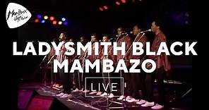 Ladysmith Black Mambazo - Nkosi Sikelela (Live At Montreux 1989)