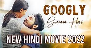 Hindi Movie | New Hindi Movie | Googly Gumm Hai - Raksha Kumawat, Mridul Raj Anand, Ajay K Saklanni