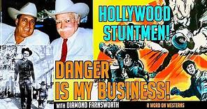 Stuntman Diamond Farnsworth discusses the Family Business! James Arness! Yakima Canutt! DANGEROUS!