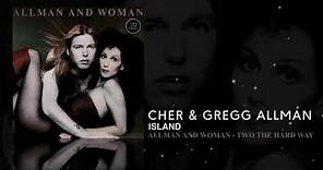 Cher & Gregg Allman - Island (Remastered)
