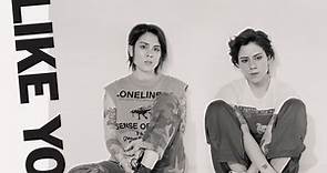 Tegan and Sara – Hey, I'm Just Like You