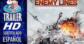 ENEMY LINES - 2020 (Lineas Enemigas) 🎥 TRÁILER EN ESPAÑOL (Subtitulado) México 🎬 Película de Guerra