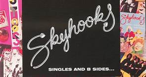 Skyhooks - Singles And B Sides