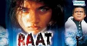 RAAT 1992 Horror Full Movie Hindi Revathi Menon, Chinna, Om Puri, Akash Khurana, Tej Sapru