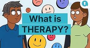 What is Therapy? What to Expect In Therapy