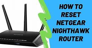How To Reset Netgear Nighthawk Router To Factory Settings