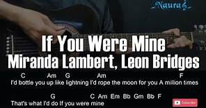 Miranda Lambert, Leon Bridges - If You Were Mine Guitar Chords Lyrics