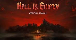 Hell Is Empty (2022) | Official Trailer HD