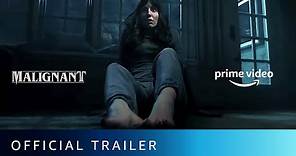 Malignant - Official Trailer | New Horror Movie | Amazon Prime Video