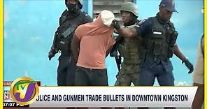 Police & Gunmen Trade Bullets in Downtown Kingston | TVJ News @TelevisionJamaica
