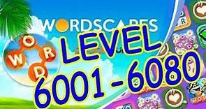 WordScapes Level 6001-6080 Answers | Master #1