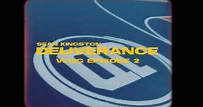 Sean Kingston Deliverance Vlog ep 2