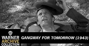 Clip | Gangway for Tomorrow | Warner Archive