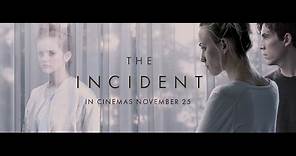 THE INCIDENT - BRAND NEW TRAILER!