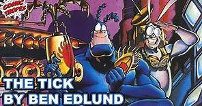 The History of The Tick by Ben Edlund
