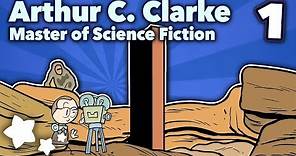 Arthur C. Clarke - Master of Science Fiction - Extra Sci Fi - Part 1