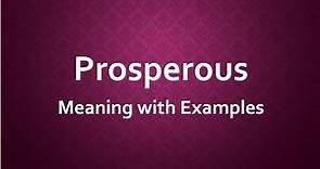 Prosperous Meaning with Examples