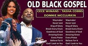 OLD BLACK GOSPEL 🎹 BEST GOSPEL MIX 2023: Cece Winans, Jekalyn Carr, Donnie Mcclurkin, Tasha Cobbs