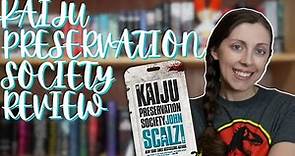 The Kaiju Preservation Society - Book Review