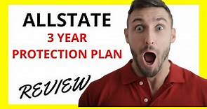 🔥 Allstate 3 Year Protection Plan Review: Pros and Cons