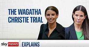 The Wagatha Christie trial - explained