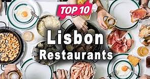 Top 10 Restaurants to Visit in Lisbon | Portugal - English