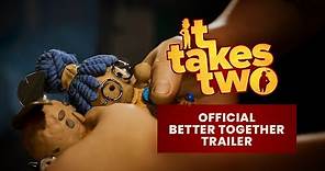 It Takes Two – Official “We’re Better Together” Trailer