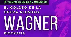 WAGNER - BIOGRAFIA del Coloso del DRAMA MUSICAL (OPERA ALEMANA del ROMANTICISMO y ARTE del FUTURO)
