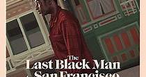 The Last Black Man in San Francisco streaming