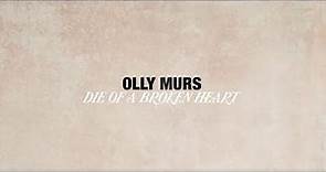 Olly Murs - Die Of A Broken Heart (Lyric Video)