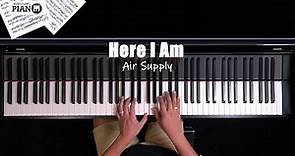 ♪ Here I Am - Air Supply /Piano Cover